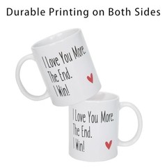 Funny Coffee Mug I Love You More The End I Win, Romantic Couple Cup Lover Mug