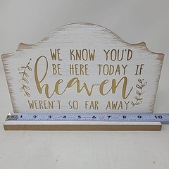 Wedding Sign We Know You’d Be Here Today if Heaven Wasn’t So Far Away Wood MDF