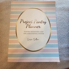 Project Pantry Planner by Leisa Sutton. Pantry Inventory and Organizational syst
