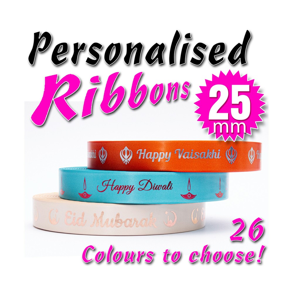 PERSONALISED 25mm RIBBON – PRINTED FOIL – SATIN – Birthdays Anniversary Parties