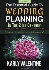 The Essential Guide to Wedding Planning in the 21st Century: Expert Advice…