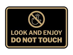 Classic Framed Look and Enjoy Do Not Touch Sign (Black/Gold) – Small Black Gold