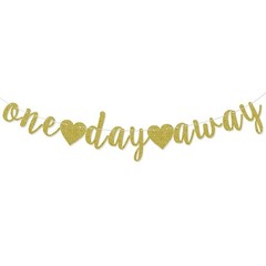 One Day Away Banner, Rehearsal Dinner Decorations Supplies, Wedding Party Sig…