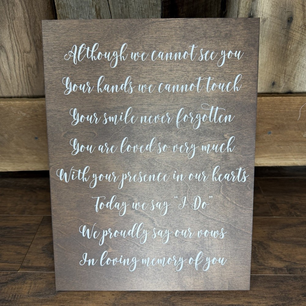 Beautiful Custom Made Memorial Wedding Stained Wooden Signage 16 X 12