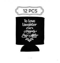 12 Pcs To Love Laughter And Happily Ever After Insulated Can Coolers. Wedding