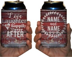 Custom Wedding Can Cooler Love Laughter and Happily Ever After Can Coolers