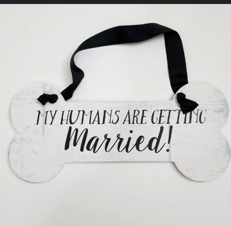 My Humans Are Getting Married Wall Hanging Bone Ribbon Wedding Pets Decor Sign