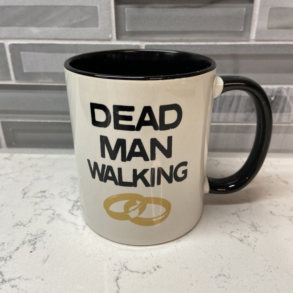 Dead Man Walking w/Wedding Bands. Coffee/Tea/Cocoa Mug for Bachelor Party.
