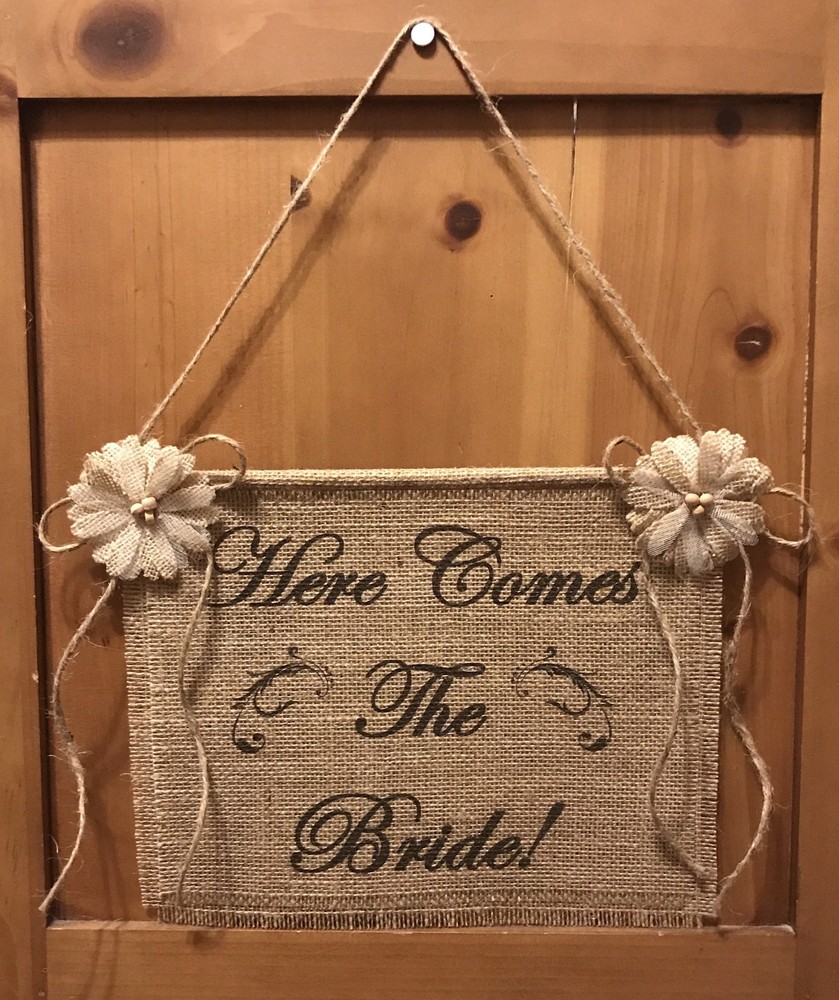 Primitive Burlap Here Comes The Bride Flower Girl Sign Rustic Country Wedding SM