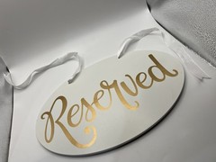 Set Of 4 Wooden White & Gold Lettering Reserved Signs+White Ribbon Ties -Wedding