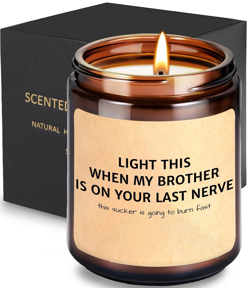 2.75 inches (W) x 3.54 (H), LIGHT THIS WHEN MY BROTHER IS ON YOUR LAST NERVE