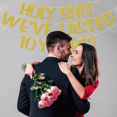 Holy We’ve Lasted 10 Years Banner, 10th Wedding Anniversary Party Decorations…