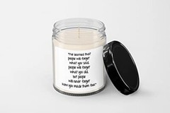 I’ve Learned That People Will Forget What You Said Candle – Soy Wax Candle