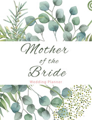 Mother of The Bride Wedding Planner: Perfect Organizer for Your Daughter’s Big D