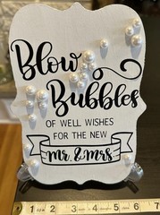 Blow Bubbles Of Well Wishes Pearl Accent Wedding Signage