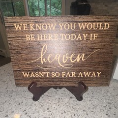 Wedding Memorial Table Sign w/ Stand «We Know You Would Be Here Today» 10×6.6″