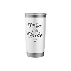 Mother of the Bride Wedding Stainless Steel Insulated Tumbler 20 Ounces White