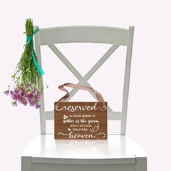 Wedding Memorial Sign for Chair – Reserved Seating Signs for father of the Gr…