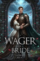 A Wager For a Bride (Fae Brides Book 1) Clean Fantasy Romance: Mystical…