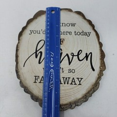 Wedding Sign We Know You’d Be Here Today if Heaven Wasn’t So Far Away Wood MDF