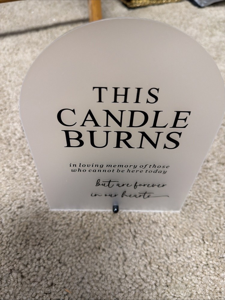 This Candle Burns in Loving Memory Acrylic Wedding Signs, 6X8″