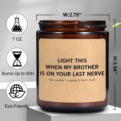 2.75 inches (W) x 3.54 (H), LIGHT THIS WHEN MY BROTHER IS ON YOUR LAST NERVE