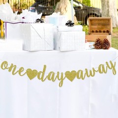 One Day Away Banner, Rehearsal Dinner Decorations Supplies, Wedding Party Sig…