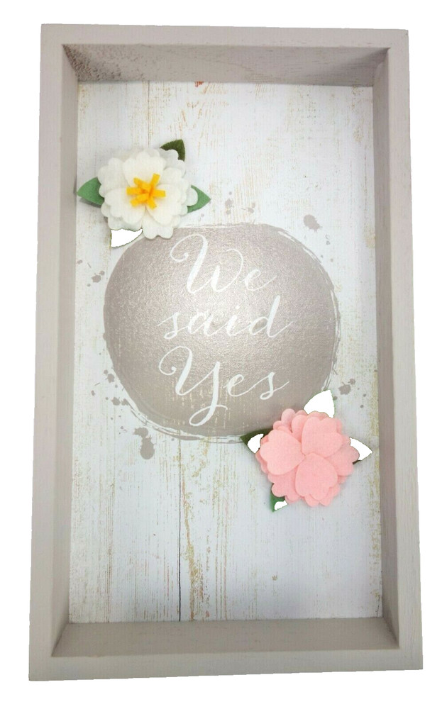 We Said Yes Wedding Engagement Picture Frame Hanging Plaque or Shelf Standing